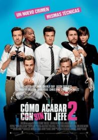 Cómo acabar sin tu jefe 2 (2014)