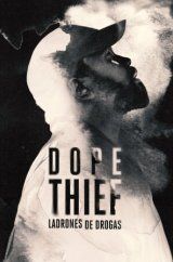 Dope Thief: ladrones de drogas