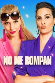 No me rompan