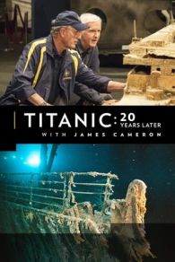 Titanic: 20 años después con James Cameron (2017)